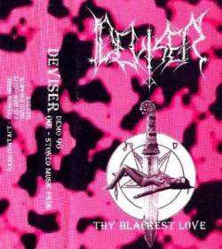 Deviser : Thy Blackest Love